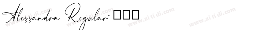 Alessandra Regular字体转换 Alessandra Regular字体转换
